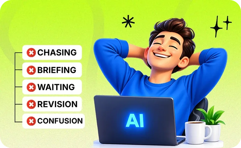 A relaxed man leaning back from an AI laptop, with chasing, briefing, waiting, revision and confusion crossed out